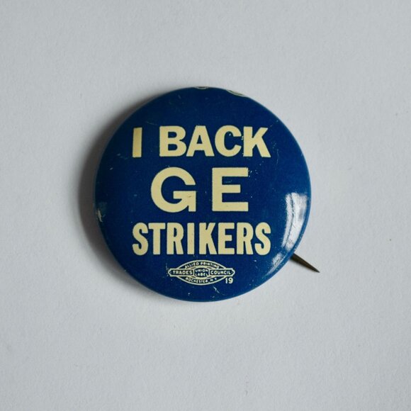 I Back GE Strikers Union Pin Vintage - Picture 1 of 2